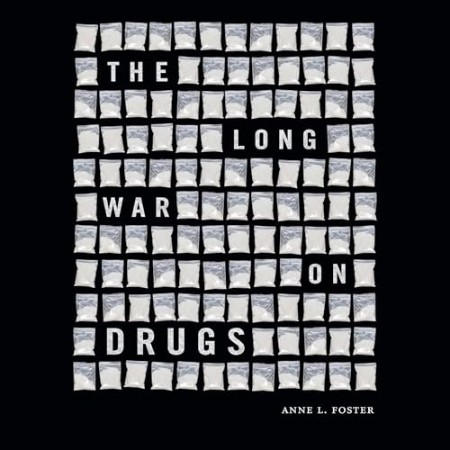 The Long War on Drugs - [AUDIOBOOK]