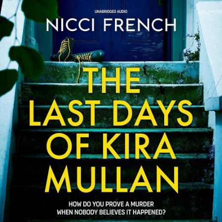 The Last Days of Kira Mullan - [AUDIOBOOK]