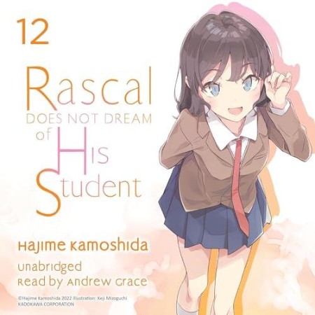 Rascal Does Not Dream of His Student (light novel) - [AUDIOBOOK]