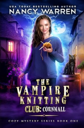 The Vampire Knitting Club: Cornwall: Cozy Mystery Series Book 1 - [AUDIOBOOK]