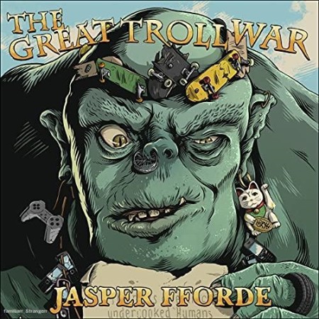 The Great Troll War - [AUDIOBOOK]