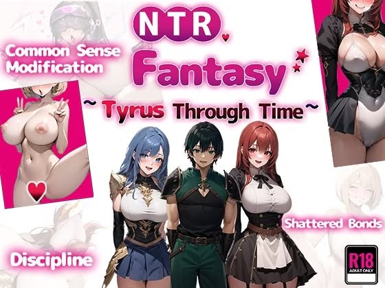 NTR Fantasy ~Tyrus Through Time~ - Version 1.0 by Yoshizou888 (Eng) Porn Game