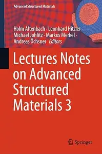 Lectures Notes on Advanced Structured Materials 3