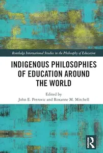 Indigenous Philosophies of Education Around the World