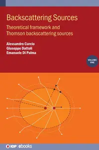 Backscattering Sources, Volume 1 Theoretical framework and Thomson backscattering sources