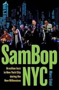 SamBop NYC Brazilian Jazz in New York City during the New Millennium