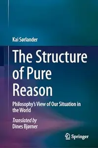 The Structure of Pure Reason