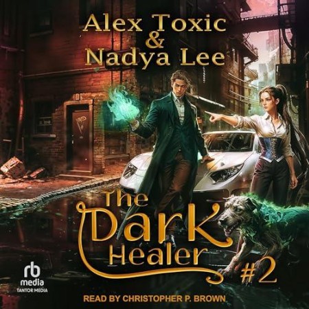 The Dark Healer (Book #2): A Historical Progression Fantasy series - [AUDIOBOOK]