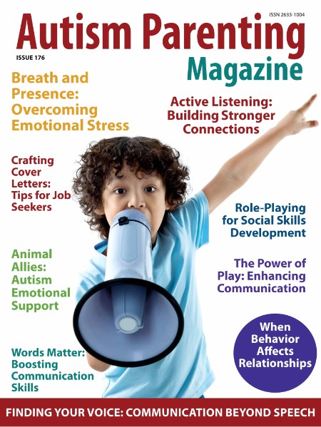 Autism Parenting - Issue 176 2025