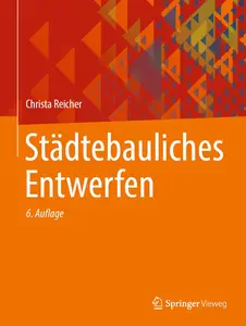 Städtebauliches Entwerfen, 6. Auflage