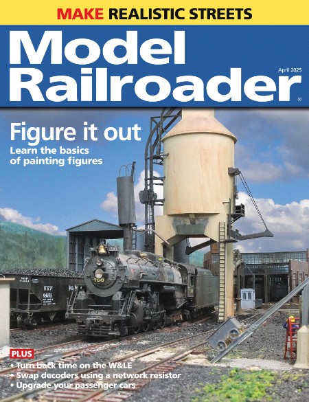 Model Railroader - April 2025