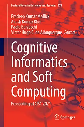 Cognitive Informatics and Soft Computing Proceeding of CISC 2021