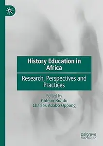 History Education in Africa Research, Perspectives and Practices