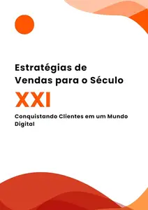 Estratégias de Vendas para o Século XXI Conquistando Clientes em um Mundo Digital (Portuguese Edition)