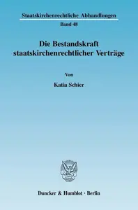 Die Bestandskraft staatskirchenrechtlicher Verträge