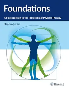 Foundations An Introduction to the Profession of Physical Therapy