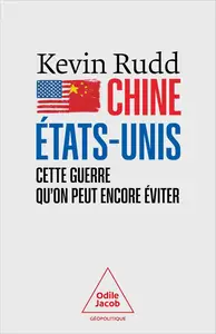 Chine–Etats–Unis Cette guerre qu'on peut encore éviter