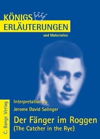 Königs Erläuterungen und Materialien, Bd.328, Der Fänger im Roggen - [AUDIOBOOK]