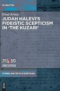 Judah Halevi's Fideistic Scepticism in the Kuzari