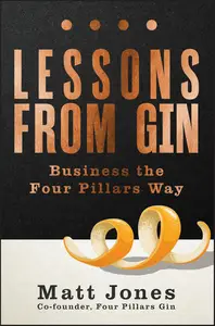 Lessons from Gin Business the Four Pillars Way