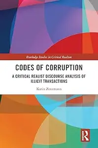 Codes of Corruption A Critical Realist Discourse Analysis of Illicit Transactions