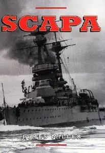 Scapa Britain's Famous Wartime Naval Base