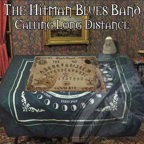 The Hitman Blues Band - Calling Long Distance (2025)