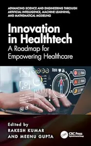 Innovation in Healthtech A Roadmap for Empowering Healthcare