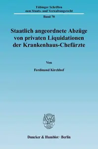 Staatlich angeordnete Abzüge von privaten Liquidationen der Krankenhaus–Chefärzte