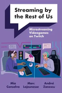 Streaming by the Rest of Us Microstreaming Videogames on Twitch