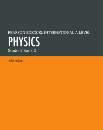 Edexcel A level Physics Student Book 2   ActiveBook - Hudson