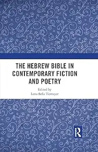 The Hebrew Bible in Contemporary Fiction and Poetry