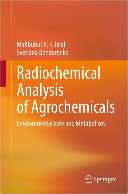 Jalal M  Radiochemical Analysis of Agrochemicals  Environmental Fate   2025