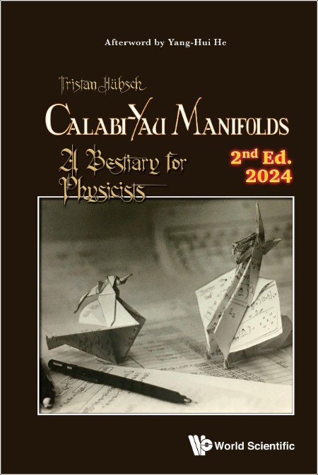 Hubsch T Calabi-Yau Manifolds A Bestiary for Physicists 2ed 2024