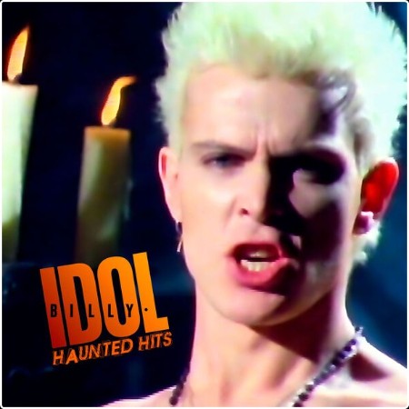 Billy Idol - Haunted Hits (2023 Rock) [Flac 16-44]