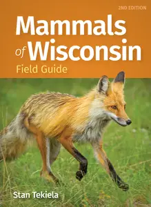 Mammals of Wisconsin Field Guide (Mammal Identification Guides), 2nd Edition