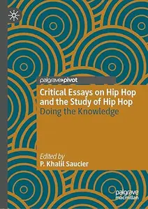 Critical Essays on Hip Hop and the Study of Hip Hop Doing the Knowledge (ePUB)