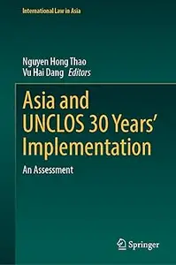 Asia and UNCLOS 30 Years' Implementation An Assessment