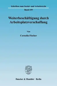 Weiterbeschäftigung durch Arbeitsplatzverschaffung