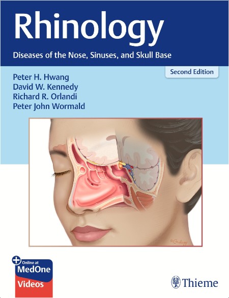 Hwang P  Rhinology  Diseases of the Nose, Sinuses, and Skull Base 2ed 2025