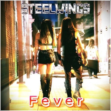 Steelwings - Fever  (Remix 2024) (2025) [24Bit-44 1kHz] FLAC