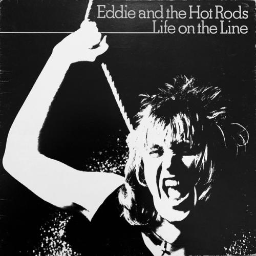 Eddie And The Hot Rods - Life On The Line 1977 (Remastered 2000)
