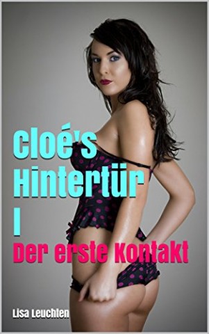 Cover: Leuchten, Lisa - Clo&eacute;s Hintert&uuml;r 1: Der erste Kontakt