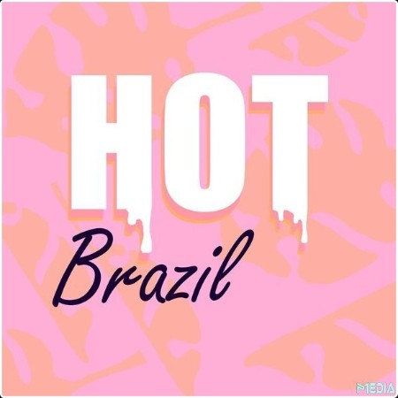 Various Artists - Hot Brazil (2025) Mp3 320kbps