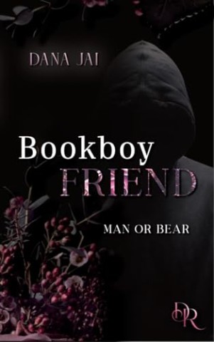 Cover: Dana Jai - Bookboyfriend: Man or Bear