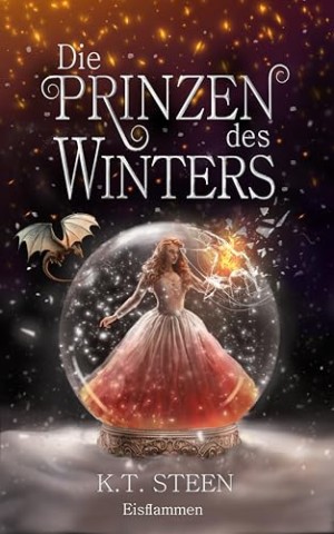 Cover: K. T. Steen - Die Prinzen des Winters: Eisflammen