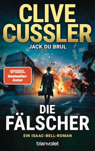 Cover: Cussler, Clive - Isaac Bell 14 - Die F&auml;lscher