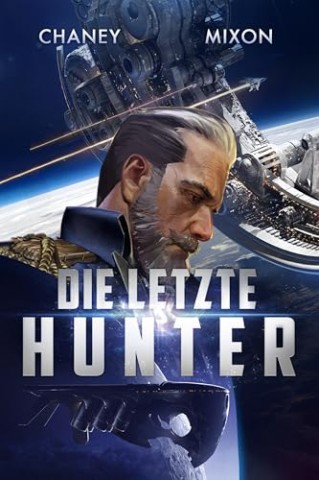 Cover: J. N. Chaney - Die letzte Hunter