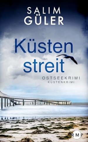 Cover: G&uuml;ler, Salim - K&uuml;stenstreit: Ostseekrimi - K&uuml;stenkrimi