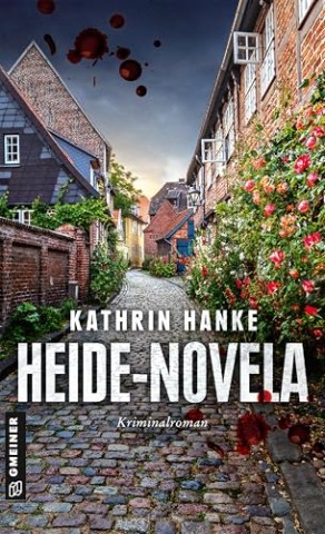 Cover: Kathrin Hanke - Heide-Novela: Kriminalroman